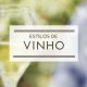 estilos de vinho