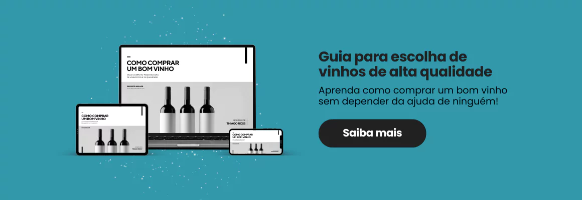 Conheça o guia para escolha de vinhos de alta qualidade e aprenda como comprar um bom vinho.